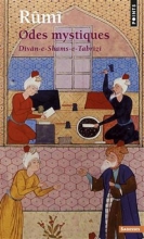 کتاب Odes mystiques Dîvân-e-Shams-e-Tabrîzî