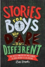 کتاب استوریز فور بویز هو دیر تو بی دیفرنت Stories for Boys Who Dare to be Different