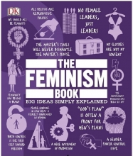 کتاب The Feminism Book Big Ideas Simply Explained