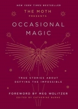 کتاب The Moth Presents Occasional Magic