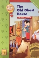 کتاب داستان آپ اند اوی این انگلیشUp and Away in English. Reader 3C: The Old Ghost House