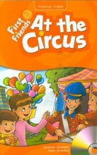 کتاب فرست فرندز 3 First friends 3 reader at the circus+ CD کتاب زبان کودکان خردسالان