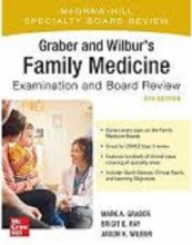 کتاب گرابر اند ویلبر فمیلی مدیسن Graber and Wilbur's Family Medicine Examination and Board Review, Fifth Edition (Family Practic