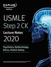 کتاب یو اس ام ال ای استپ سی کی لکچر نوت USMLE Step 2 CK Lecture Notes 2020:  Psychiatry, Epidemiology, Ethics, Patient Safet