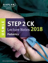 کتاب یو اس ام ال ای استپ سی کی لکچر نوت USMLE Step 2 CK Lecture Notes 2018: Pediatrics