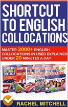 کتاب شورت کات تو انگلیش کولوکیشن Shortcut To English Collocations Master 2000+ English Collocations