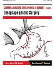 کتاب اسافاگو گاستریک سرجری 2018 Current and Future Developments in Surgery Volume 2: Oesophago-gastric Surgery Kindle Edition