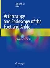 کتاب آرتروزکوپی اند آندوسکوپی Arthroscopy and Endoscopy of the Foot and Ankle : Principle and Practice