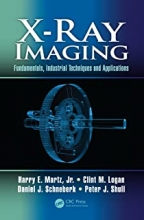 کتاب ایکس ری ایمیجینگ X-Ray Imaging : Fundamentals, Industrial Techniques and Applications