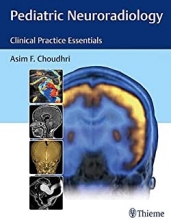 کتاب پدیاتریک نئورورادیولوژی Pediatric Neuroradiology : Clinical Practice Essentials