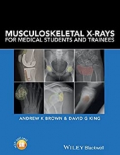 کتاب ماسکلواسکلتال Musculoskeletal X-Rays for Medical Students and Trainees