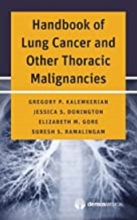 Handbook of Lung Cancer and Other Thoracic Malignancies 1st Edition2016