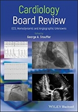 کتاب کاردیولوژی بورد ریویو Cardiology Board Review : ECG, Hemodynamic and Angiographic Unknowns 2020