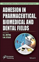کتاب ادهیژن این فارماسیوتیکال Adhesion in Pharmaceutical, Biomedical, and Dental Fields, 1st Edition2017