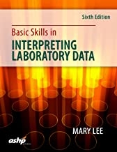 کتاب بیسیک اسکیلز اینترپرتینگ لابراتوری دیتا Basic Skills in Interpreting Laboratory Data, 6th Edition2017