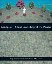 کتاب سندپلی Sandplay: Silent Workshop of the Psyche