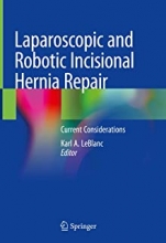  کتاب لاپاراسکوپی اند رباتیک اینسیژینال  Laparoscopic and Robotic Incisional Hernia Repair 1st Edition2018 