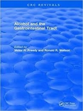 کتاب الکل اند د گستروینتستینال Alcohol and the Gastrointestinal Tract (CRC Press Revivals) 1st Edition2019