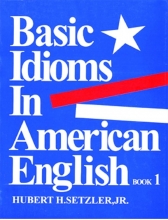 کتاب بیسیک ایدیومز این امریکن انگلیش Basic Idioms in American English 1