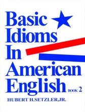 کتاب بیسیک ایدیومز این امریکن انگلیش Basic Idioms in American English 2