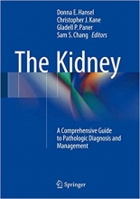 کتاب د کیندی The Kidney : A Comprehensive Guide to Pathologic Diagnosis and Management