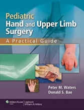 کتاب پدیاتریک هند اند آپر لیمب سرجری Pediatric Hand and Upper Limb Surgery2012