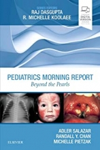 کتاب پدیاتریکس مورنینگ ریپورت Pediatrics Morning Report: Beyond the Pearls 1st Edition2018