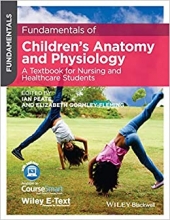 کتاب فاندامنتالز آف چیلدرنز آناتومی اند فیزیولوژی Fundamentals of Children’s Anatomy and Physiology2015