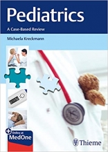 کتاب پدیاتریکس Pediatrics: A Case-Based Review 1st Edition, Kindle Edition 2019