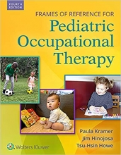 کتاب فریمز اند رفرنس فور پدیاتریک اوکیوپیشنال تراپی Frames of Reference for Pediatric Occupational Therapy