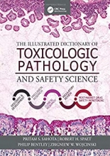 کتاب تاکسی کولوژیک پاتولوژی The Illustrated Dictionary of Toxicologic Pathology and Safety Science 1st Edition 2019