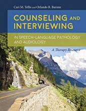 کتاب کونسلینگ اند اینترویوینگ این اسپیچ  Counseling and Interviewing in Speech-Language Pathology and Audiology2016