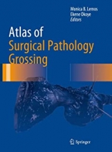 کتاب اطلس آف سرجیکال پاتولوژی گروسینگ Atlas of Surgical Pathology Grossing, 1st Edition2019