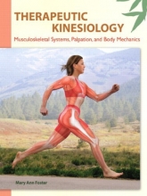 کتاب تراپیوتیک کینیزیولوژی Therapeutic Kinesiology: Musculoskeletal Systems, Palpation, and Body Mechanics2012