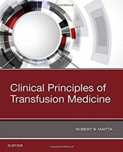 کتاب کلینیکال پرنسیپلز آف ترنسفیوژن مدیسین Clinical Principles of Transfusion Medicine 1st Edition2018
