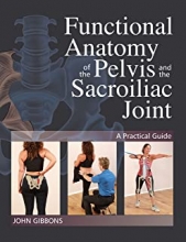 کتاب فانکشنال آناتومی Functional Anatomy of the Pelvis and the Sacroiliac Joint 2017
