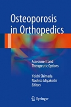 کتاب اوستیوپوروسیس این ارتوپدیکس Osteoporosis in Orthopedics: Assessment and Therapeutic Options 1st Edition