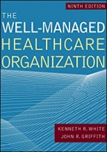کتاب ول منیجد هلث کر اورگانیزیشن The Well-Managed Healthcare Organization (AUPHA/HAP Book)