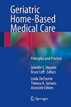 کتاب جری اتریک هوم بیسد مدیکال کر Geriatric Home-Based Medical Care: Principles and Practice2016