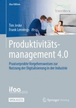 کتاب آلمانی Produktivitätsmanagement 4.0 Praxiserprobte Vorgehensweisen zur Nutzung der Digitalisierung in der Industrie