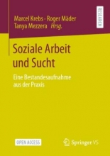 کتاب آلمانی Soziale Arbeit und Sucht Eine Bestandesaufnahme aus der Praxis