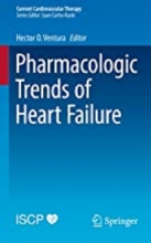 کتاب فارماکولوژی ترندز آف هارت فیلور Pharmacologic Trends of Heart Failure, 1st Edition2016